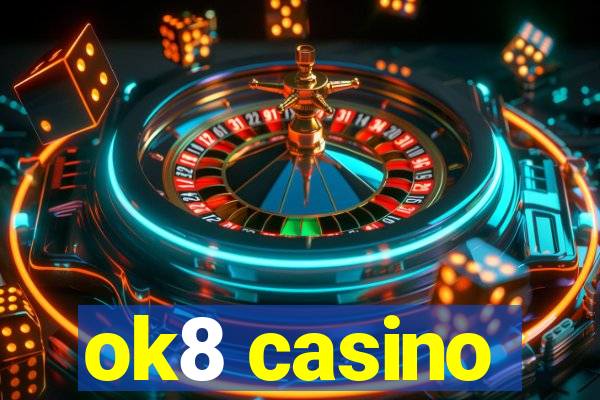 ok8 casino